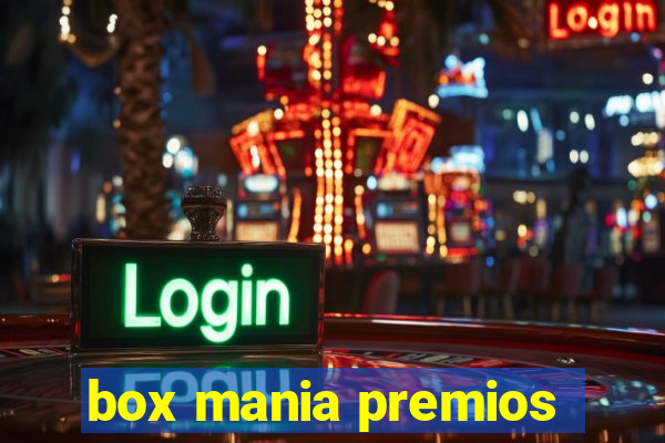 box mania premios